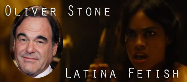 Oliver Stone - Latina Fetish