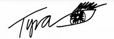 Tyra Signature